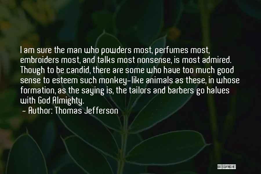 Mike Iupati Quotes By Thomas Jefferson