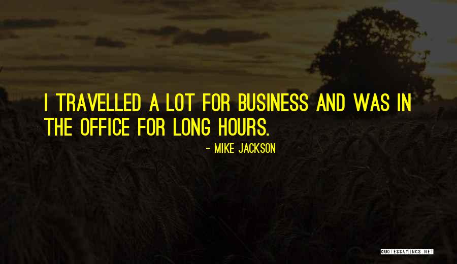 Mike Jackson Quotes 1120896 Mike Jackson Quotes 1120896