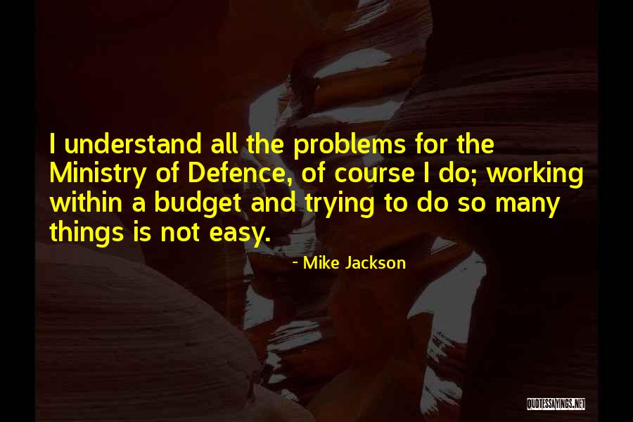 Mike Jackson Quotes 401670 Mike Jackson Quotes 401670