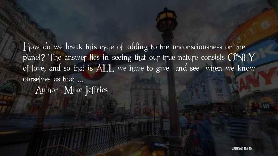 Mike Jeffries Quotes 1994175