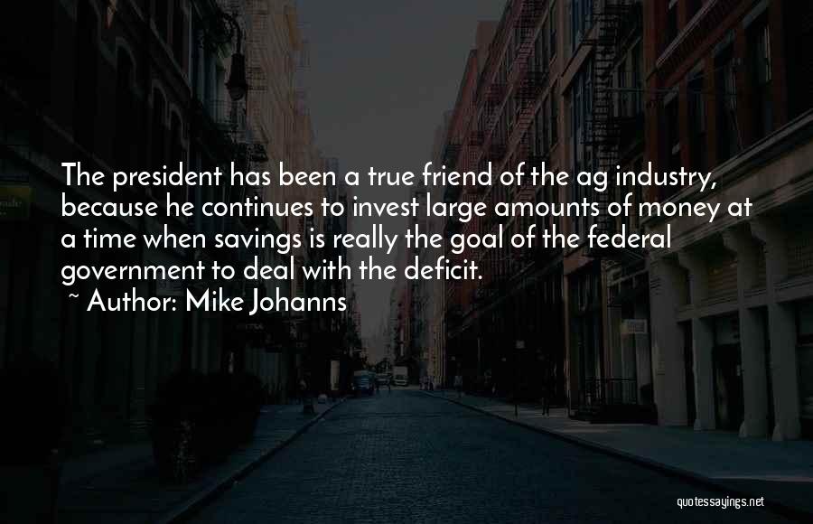 Mike Johanns Quotes 2268247