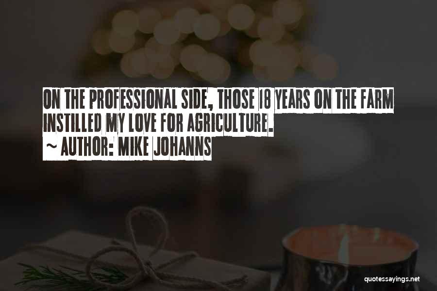 Mike Johanns Quotes 912975