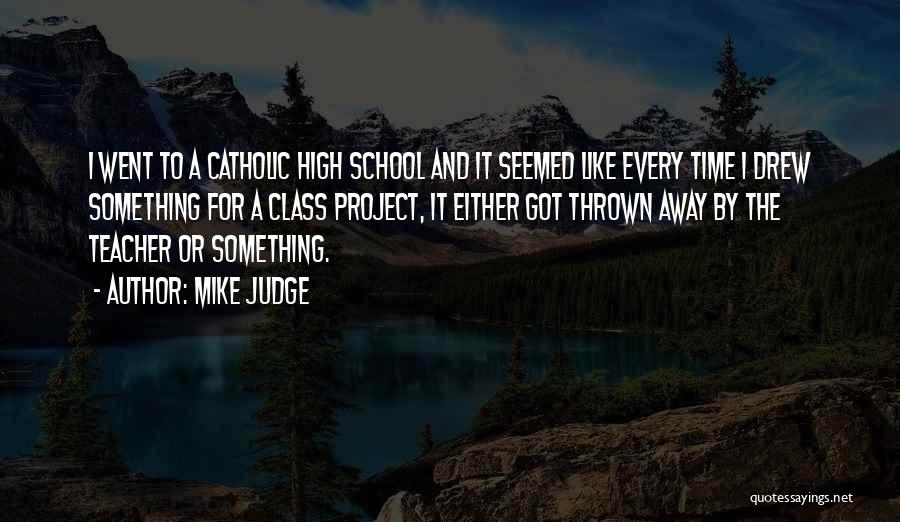 Mike Judge Quotes 1293656