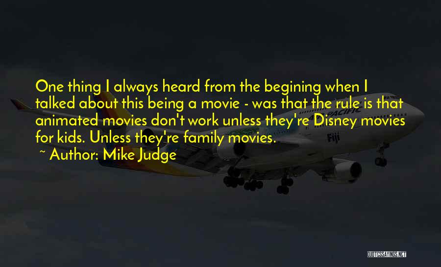 Mike Judge Quotes 1783681