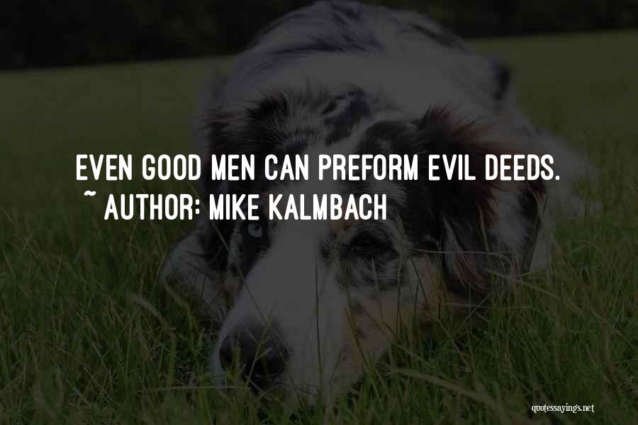 Mike Kalmbach Quotes 1022152