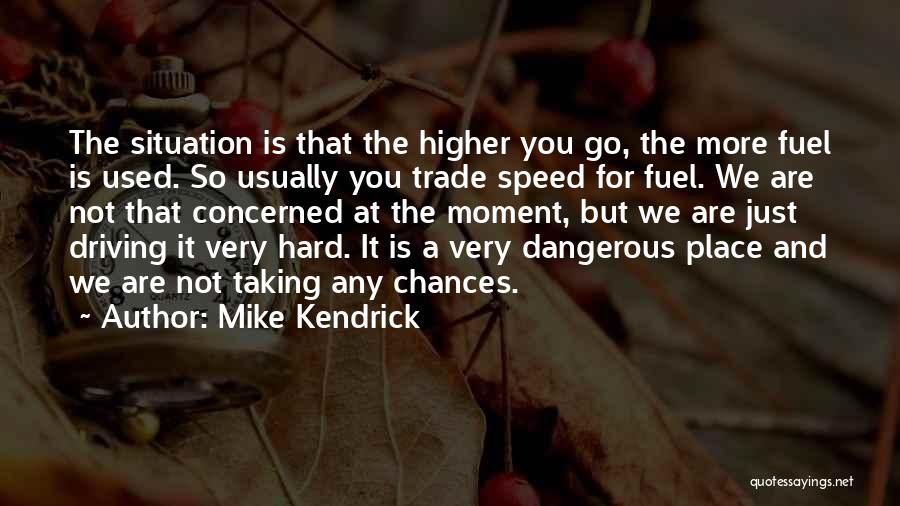 Mike Kendrick Quotes 1215716