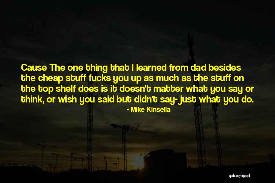 Mike Kinsella Quotes 1621253