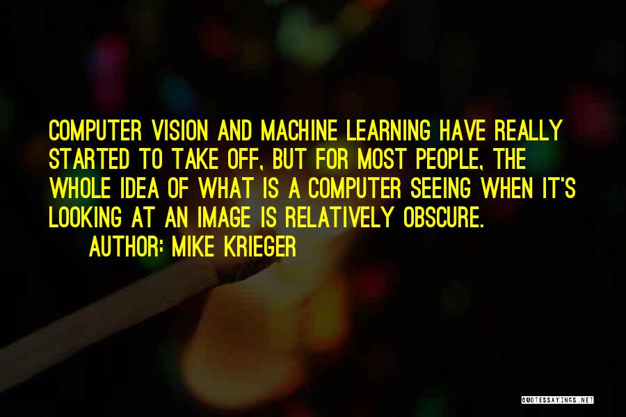 Mike Krieger Quotes 523230