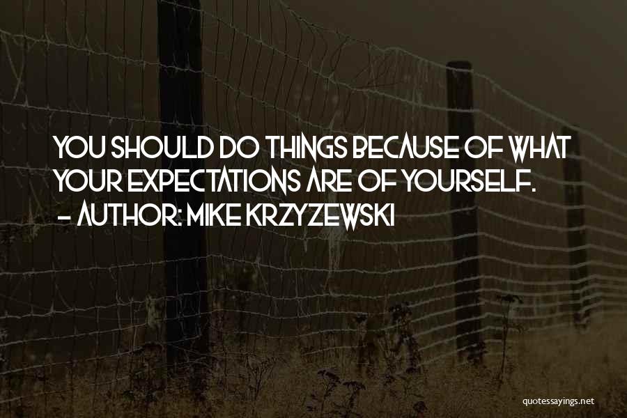 Mike Krzyzewski Quotes 1031133