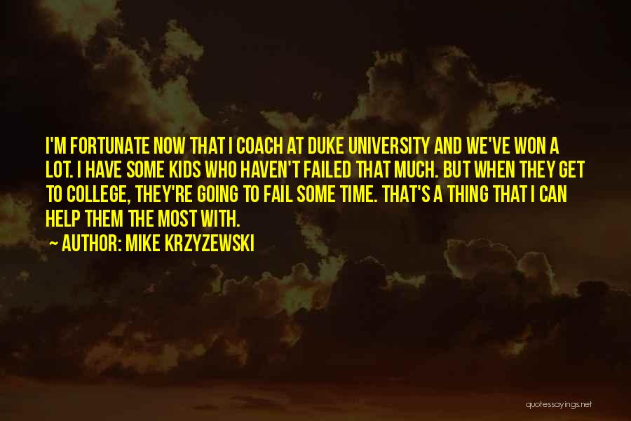 Mike Krzyzewski Quotes 1189082