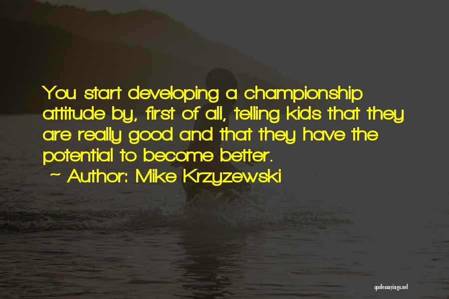 Mike Krzyzewski Quotes 1195540