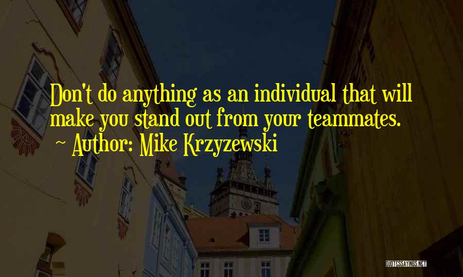 Mike Krzyzewski Quotes 1391890
