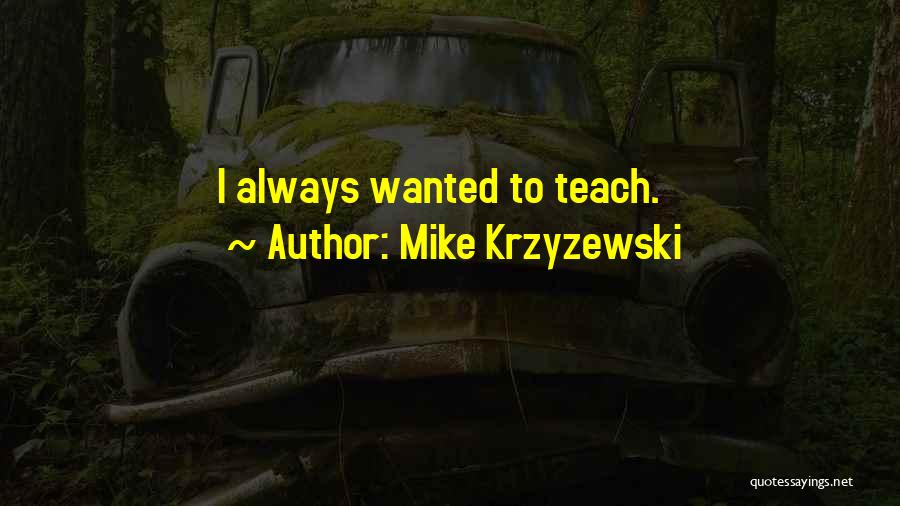 Mike Krzyzewski Quotes 1653162