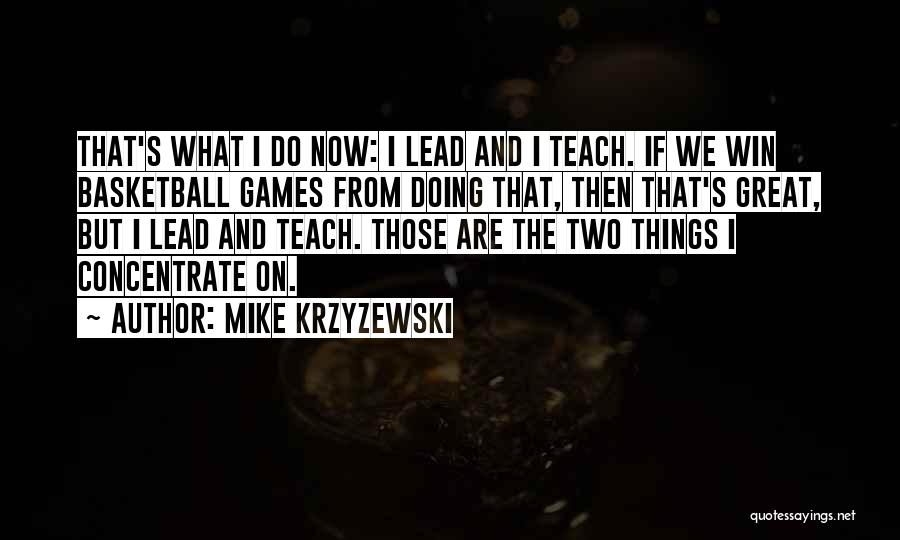 Mike Krzyzewski Quotes 413285