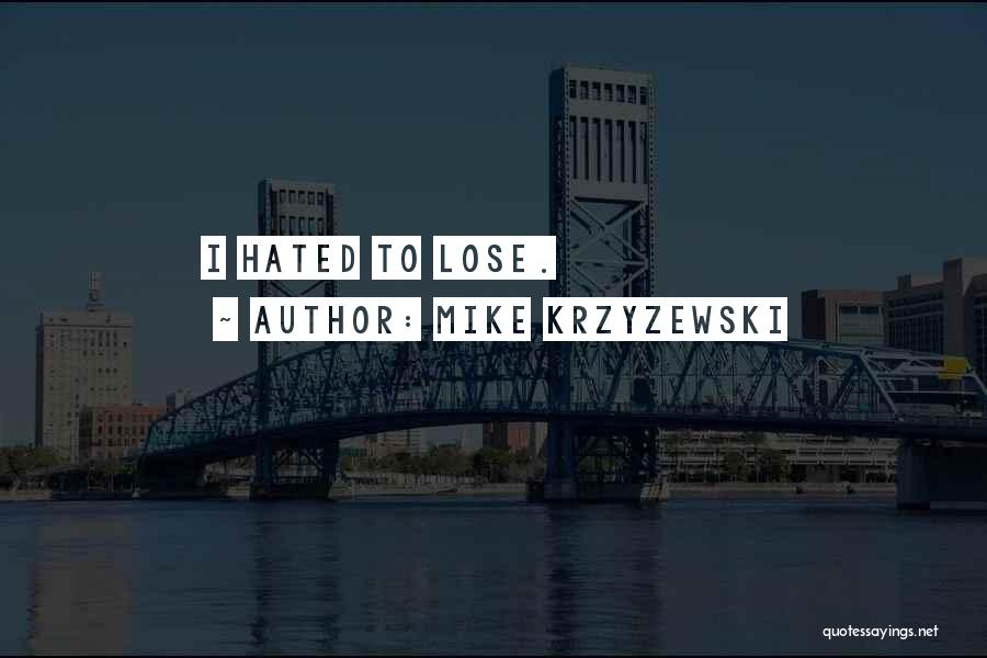 Mike Krzyzewski Quotes 677627