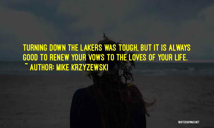 Mike Krzyzewski Quotes 945646