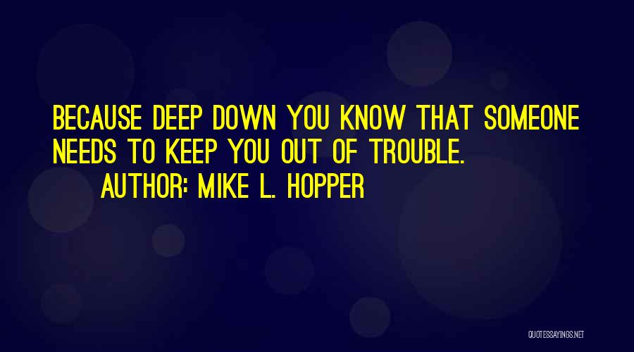 Mike L. Hopper Quotes 444673