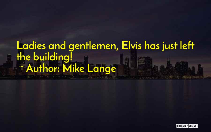 Mike Lange Quotes 432836