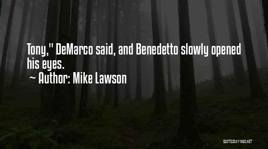 Mike Lawson Quotes 772234