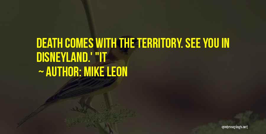 Mike Leon Quotes 2268368