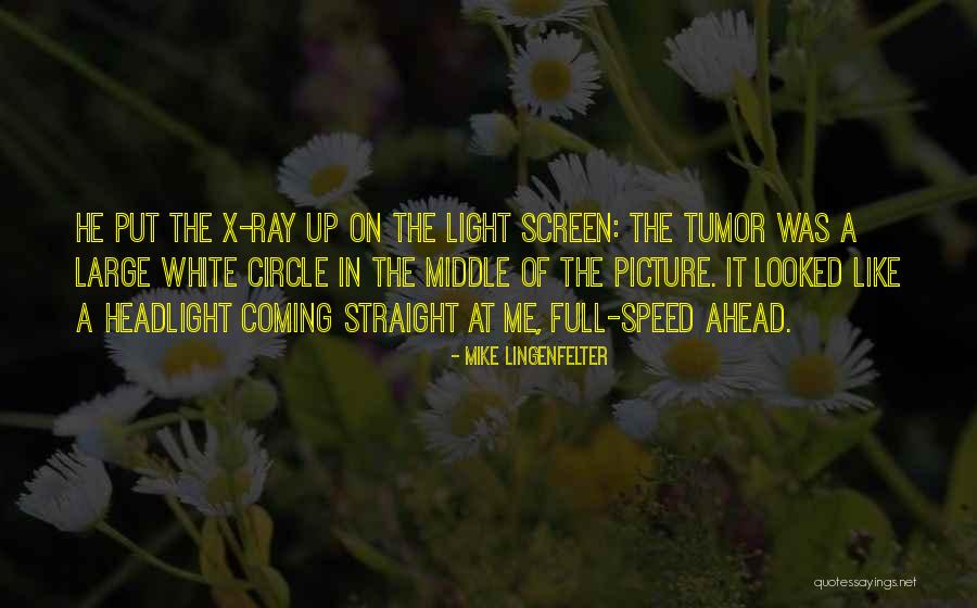 Mike Lingenfelter Quotes 358945 Mike Lingenfelter Quotes 358945