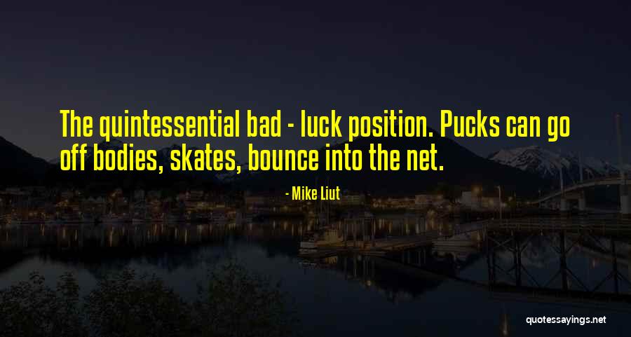 Mike Liut Quotes 218445 Mike Liut Quotes 218445