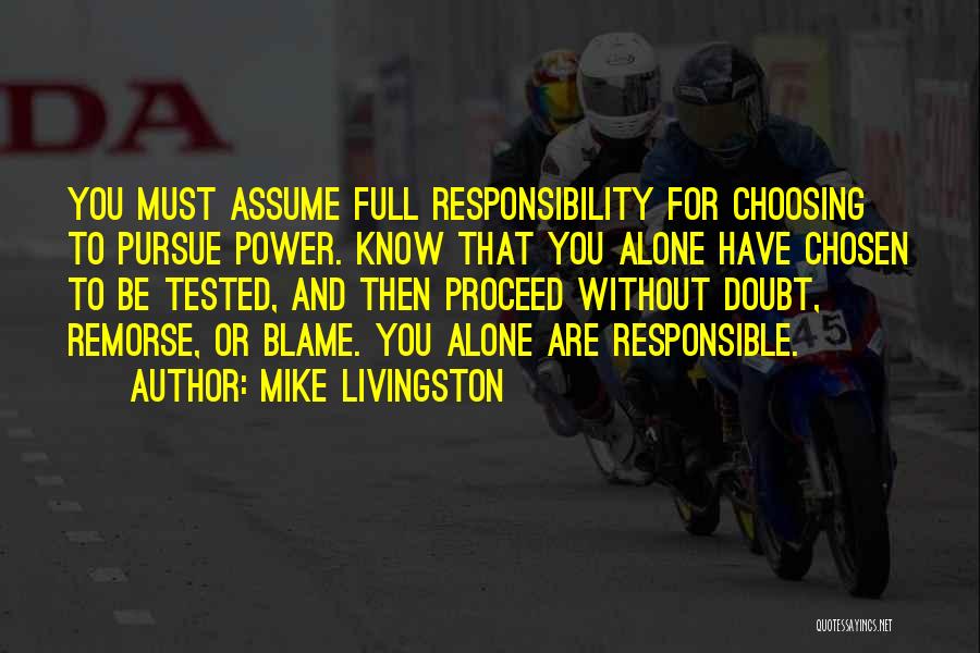 Mike Livingston Quotes 1113432