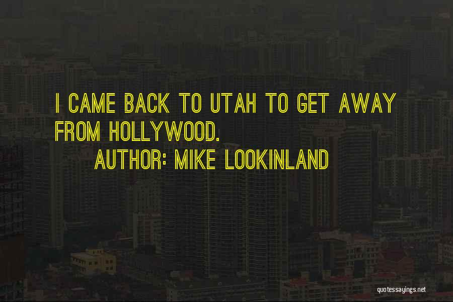 Mike Lookinland Quotes 2195838