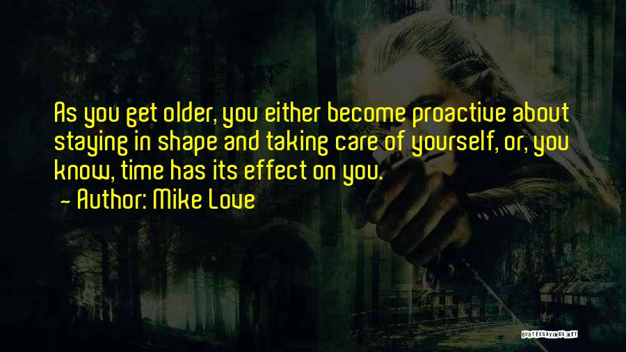 Mike Love Quotes 1099256