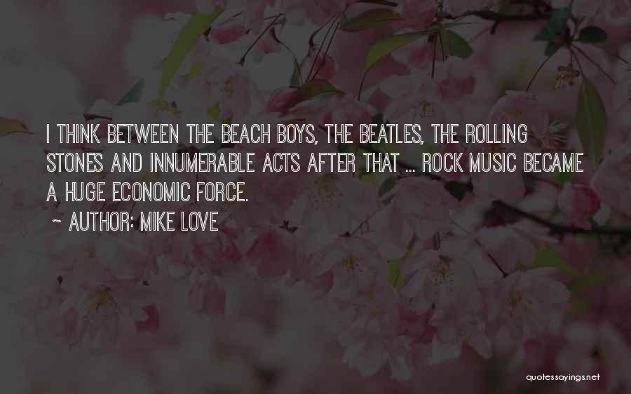 Mike Love Quotes 1637947