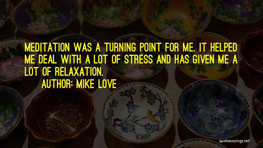 Mike Love Quotes 2021786