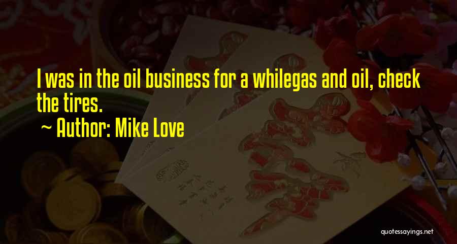 Mike Love Quotes 2236666