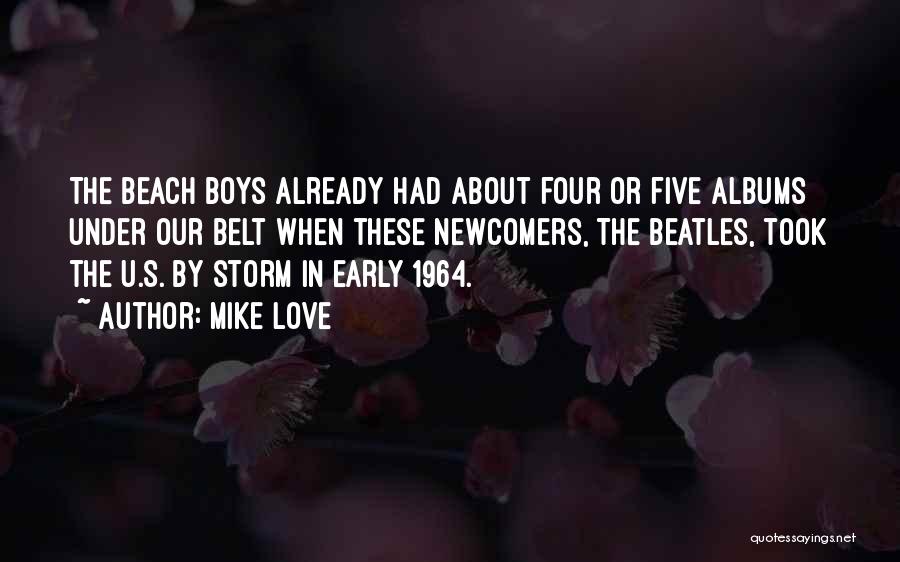 Mike Love Quotes 276457