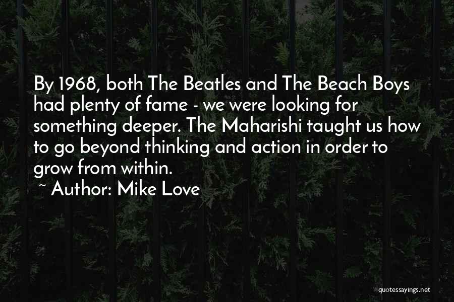 Mike Love Quotes 614959