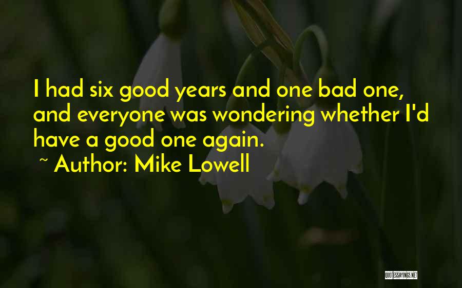 Mike Lowell Quotes 1463085
