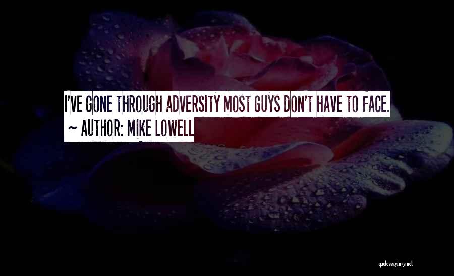 Mike Lowell Quotes 750524