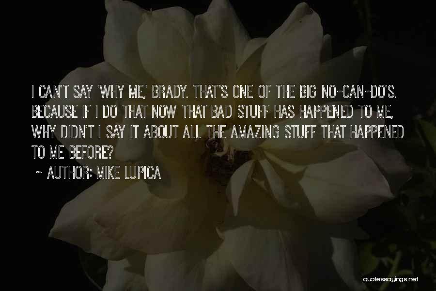 Mike Lupica Quotes 556777