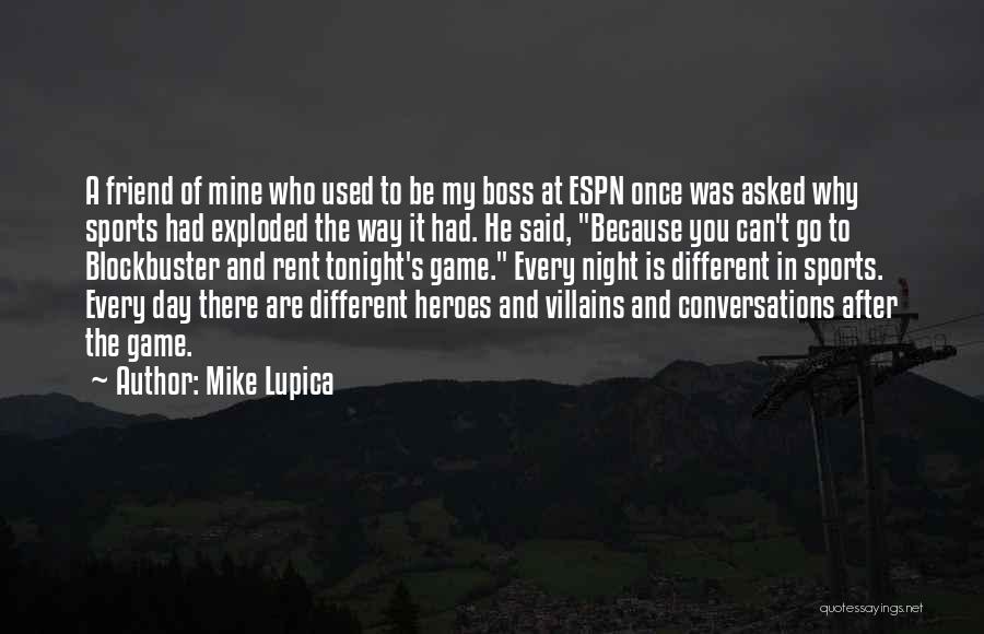 Mike Lupica Quotes 937641