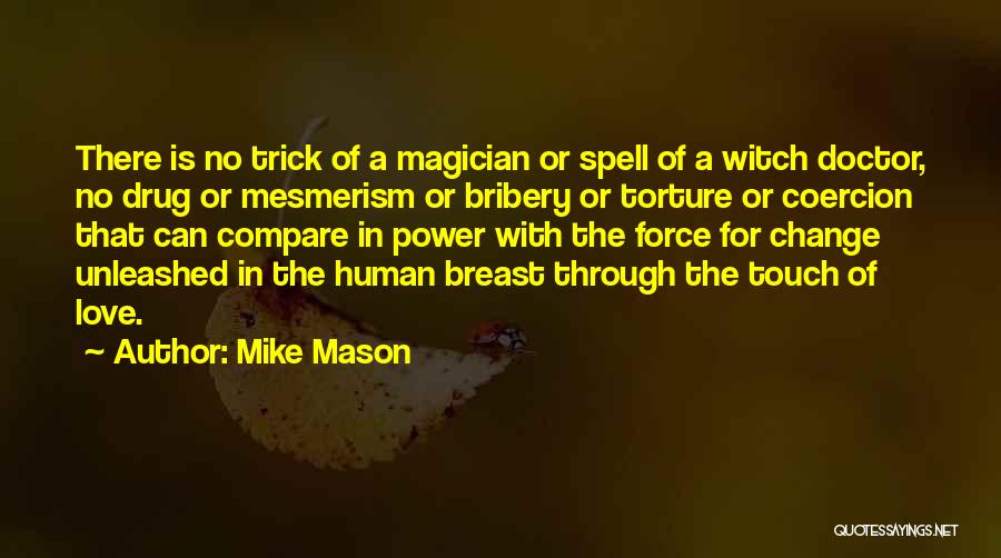 Mike Mason Quotes 2267858