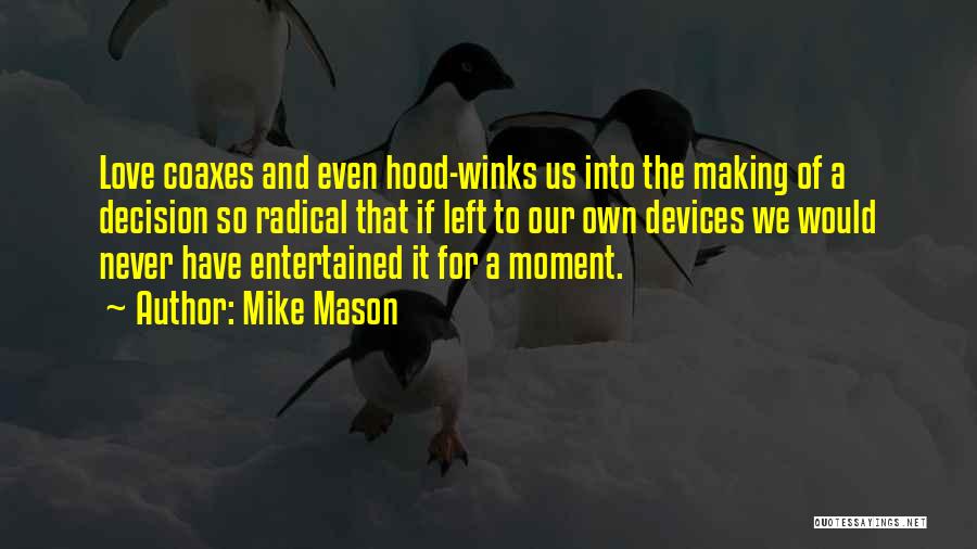 Mike Mason Quotes 353432