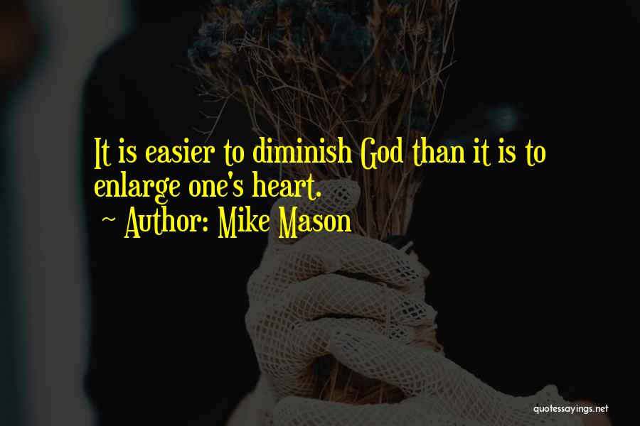 Mike Mason Quotes 403622