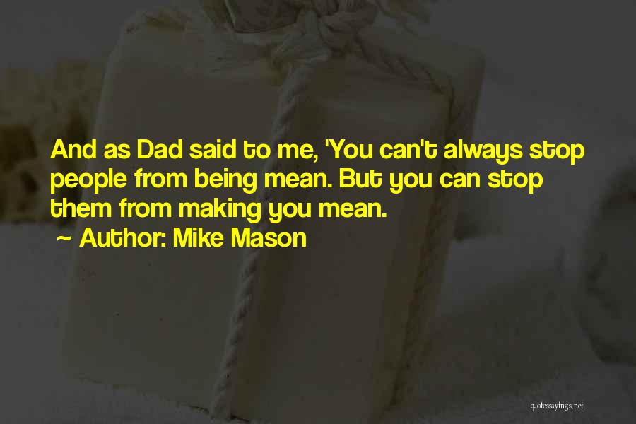 Mike Mason Quotes 83456