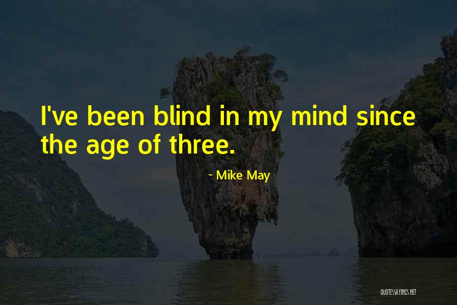 Mike May Quotes 380528