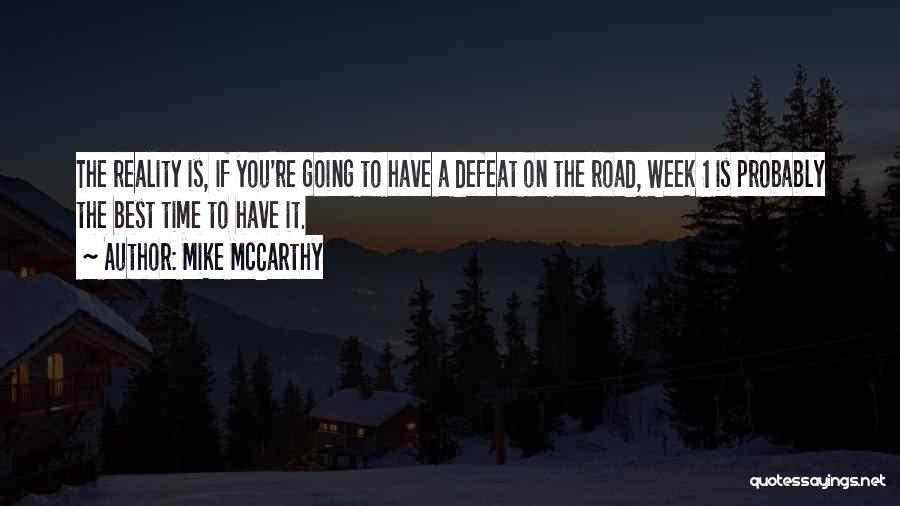 Mike McCarthy Quotes 1033114