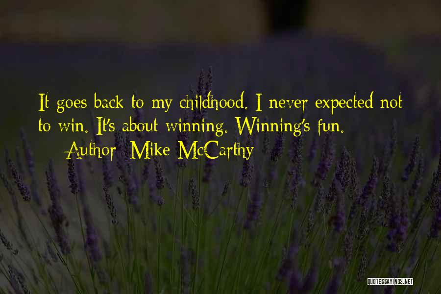 Mike McCarthy Quotes 1742913