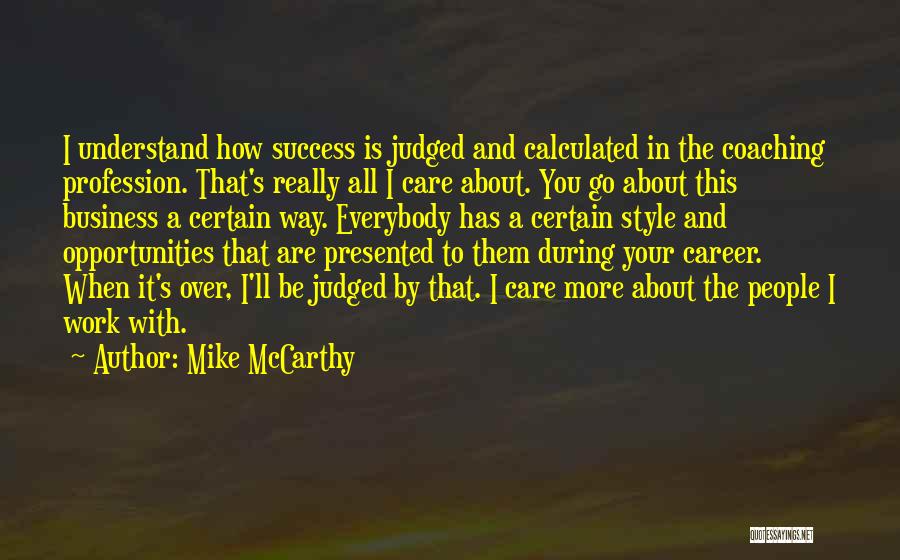 Mike McCarthy Quotes 297201