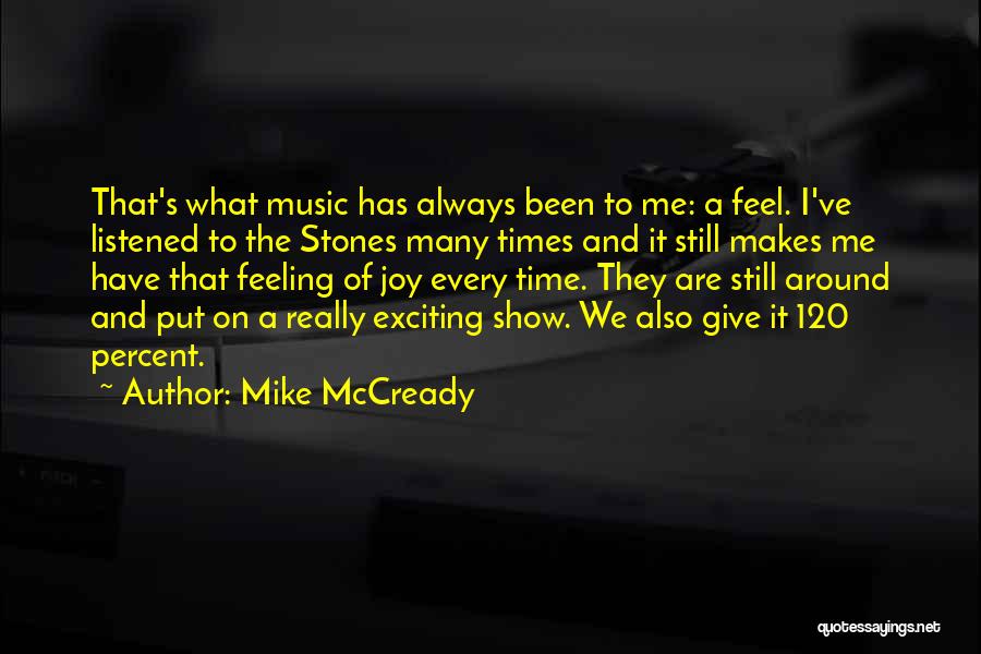 Mike McCready Quotes 1570974