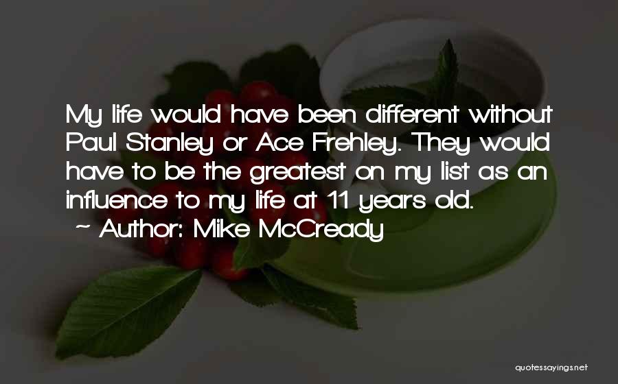 Mike McCready Quotes 1584591