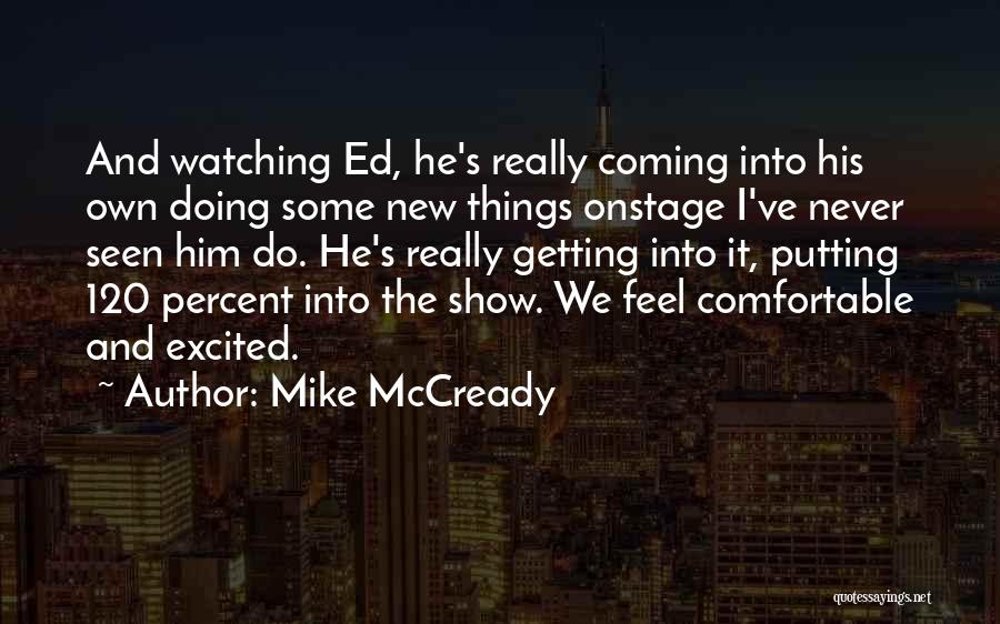 Mike McCready Quotes 630573