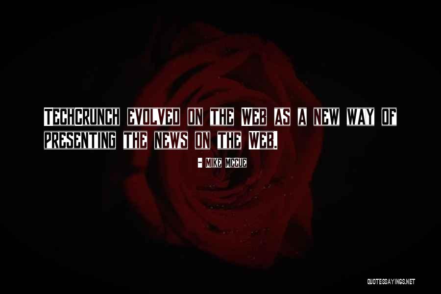 Mike McCue Quotes 1493946 Mike McCue Quotes 1493946